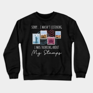 Sorry I Wasn't Listening Crewneck Sweatshirt